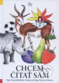 Kniha: Chcem čítať sám (František Baloha), 2015 Kniha: Chcem čítať sám (František Baloha), 2015