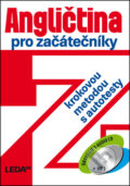 Kniha: Angličtina pro začátečníky (Leda). Leda, 2015 Kniha: Angličtina pro začátečníky (Leda). Leda, 2015