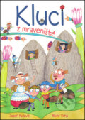 Kniha: Kluci z mraveniště (Jozef Pavlovič a Marie Tichá). Ottovo nakladatelství, 2015 Kniha: Kluci z mraveniště (Jozef Pavlovič a Marie Tichá). Ottovo nakladatelství, 2015