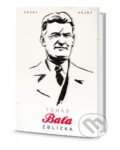 Kniha: Tomáš Baťa zblízka (Pavel Hajný). Edice knihy Omega, 2015 Kniha: Tomáš Baťa zblízka (Pavel Hajný). Edice knihy Omega, 2015