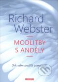 Kniha: Modlitby s anděly (Richard Webster). Fontána, 2015 Kniha: Modlitby s anděly (Richard Webster). Fontána, 2015
