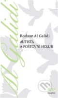 Kniha: Autista a poštovní holub (Al Galidi Rodaan). Dauphin, 2015 Kniha: Autista a poštovní holub (Al Galidi Rodaan). Dauphin, 2015