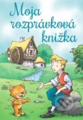 Kniha: Moja rozprávková knižka (Ottovo nakladateľstvo). Ottovo nakladateľstvo, 2015 Kniha: Moja rozprávková knižka (Ottovo nakladateľstvo). Ottovo nakladateľstvo, 2015
