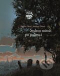 Kniha: Sedem minút po polnoci (Patrick Ness a Siobhan Dowd), 2015 Kniha: Sedem minút po polnoci (Patrick Ness a Siobhan Dowd), 2015