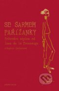 Kniha: Se šarmem Pařížanky (Ines de la Fressange). Knižní klub, 2015 Kniha: Se šarmem Pařížanky (Ines de la Fressange). Knižní klub, 2015