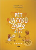 Kniha: Pět jazyků lásky a děti (Gary D. Chapman a Ross Campbell). Návrat domů, 2022 Kniha: Pět jazyků lásky a děti (Gary D. Chapman a Ross Campbell). Návrat domů, 2022