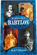 Kniha: Královský Babylon (Karl Shaw). Domino, 2000 Kniha: Královský Babylon (Karl Shaw). Domino, 2000