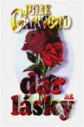 Kniha: Dar lásky (Julie Garwood). OLDAG, 1997 Kniha: Dar lásky (Julie Garwood). OLDAG, 1997