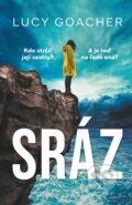 Kniha: Sráz (Lucy Goacher). Kalibr, 2023 Kniha: Sráz (Lucy Goacher). Kalibr, 2023