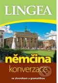 Kniha: Němčina - konverzace (Lingea). Lingea, 2023 Kniha: Němčina - konverzace (Lingea). Lingea, 2023