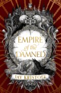 Kniha: Empire of the Damned (Jay Kristoff). HarperCollins, 2024 Kniha: Empire of the Damned (Jay Kristoff). HarperCollins, 2024