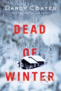 Kniha: Dead of Winter (Darcy Coates). Poisoned Pen Press, 2023 Kniha: Dead of Winter (Darcy Coates). Poisoned Pen Press, 2023