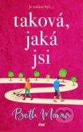 Kniha: Taková, jaká jsi (Beth Moran). Ikar CZ, 2023 Kniha: Taková, jaká jsi (Beth Moran). Ikar CZ, 2023