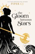 Kniha: The Gloom Between Stars (Piper CJ). Bloom Books, 2023 Kniha: The Gloom Between Stars (Piper CJ). Bloom Books, 2023