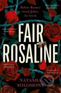 Kniha: Fair Rosaline (Natasha Solomons). Bonnier Books, 2023 Kniha: Fair Rosaline (Natasha Solomons). Bonnier Books, 2023