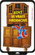 Kniha: Když se vrátí hrdinové (James Mitchell). Svoboda, 1980 Kniha: Když se vrátí hrdinové (James Mitchell). Svoboda, 1980