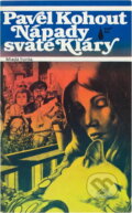 Kniha: Nápady svaté Kláry (Pavel Kohout). , 1991 Kniha: Nápady svaté Kláry (Pavel Kohout). , 1991