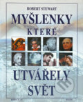 Kniha: Myšlenky, které utvářely svět (Robert Stewart). , 1998 Kniha: Myšlenky, které utvářely svět (Robert Stewart). , 1998