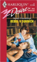Kniha: Rebel v sukních (Susan Connell). Harlequin, 1998 Kniha: Rebel v sukních (Susan Connell). Harlequin, 1998