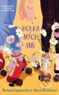 Kniha: Holka mých snů (Alyson Derrick a Rachael Lippincott). YOLi CZ, 2023 Kniha: Holka mých snů (Alyson Derrick a Rachael Lippincott). YOLi CZ, 2023