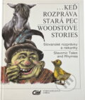 Kniha: ... keď rozpráva stará pec = Woodstove stories. Slavonic Tales and Rhymes : Slovanské rozprávky a riekanky (Rudolf Ďurčo). , 1992 Kniha: ... keď rozpráva stará pec = Woodstove stories. Slavonic Tales and Rhymes : Slovanské rozprávky a riekanky (Rudolf Ďurčo). , 1992
