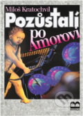 Kniha: Pozůstalí po Amorovi (Miloš Kratochvíl). Brána, 1995 Kniha: Pozůstalí po Amorovi (Miloš Kratochvíl). Brána, 1995