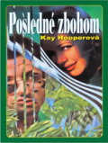 Kniha: Posledné zbohom (Kay Hooper). , 2000 Kniha: Posledné zbohom (Kay Hooper). , 2000