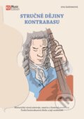 Kniha: Stručné dějiny kontrabasu (Eva Šašinková). Eva Šašinková, 2023 Kniha: Stručné dějiny kontrabasu (Eva Šašinková). Eva Šašinková, 2023