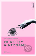 Kniha: Priateľky a neznáme (J. Courtney Sullivan), 2023 Kniha: Priateľky a neznáme (J. Courtney Sullivan), 2023
