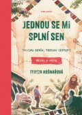 Kniha: Jednou se mi splní sen (Tereza Košnařová). Pointa, 2023 Kniha: Jednou se mi splní sen (Tereza Košnařová). Pointa, 2023