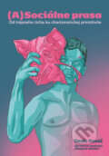 Kniha: (A)Sociálne prasa (Denis Kováč), 2023 Kniha: (A)Sociálne prasa (Denis Kováč), 2023