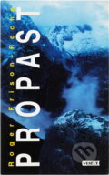 Kniha: Propast = La Grande cravasse (Roger Frison-Roche). , 1993 Kniha: Propast = La Grande cravasse (Roger Frison-Roche). , 1993