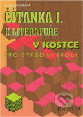 Kniha: Čítanka I. k Literatuře v kostce (Marie Sochrová). Fragment, 1999 Kniha: Čítanka I. k Literatuře v kostce (Marie Sochrová). Fragment, 1999