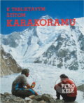 Kniha: K trblietavým štítom Karakoramu (František Kele). , 1991 Kniha: K trblietavým štítom Karakoramu (František Kele). , 1991