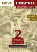 Kniha: Nová literatura pro střední školy 2: Řešený pracovní sešit (Didaktis). Didaktis, 2022 Kniha: Nová literatura pro střední školy 2: Řešený pracovní sešit (Didaktis). Didaktis, 2022