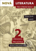Kniha: Nová literatura pro střední školy 2: Řešený pracovní sešit (Didaktis). Didaktis, 2022 Kniha: Nová literatura pro střední školy 2: Řešený pracovní sešit (Didaktis). Didaktis, 2022
