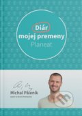 Kniha: Diár mojej premeny (Michal Páleník a Planeat), 2023 Kniha: Diár mojej premeny (Michal Páleník a Planeat), 2023