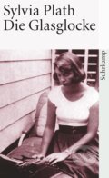 Kniha: Die Glasglocke (Sylvia Plath). Suhrkamp, 2005 Kniha: Die Glasglocke (Sylvia Plath). Suhrkamp, 2005