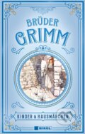 Kniha: Grimms Märchen (Jacob Grimm a Wilhelm Grimm). Nikol Verlag, 2017 Kniha: Grimms Märchen (Jacob Grimm a Wilhelm Grimm). Nikol Verlag, 2017
