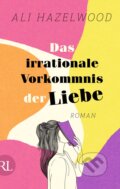 Kniha: Das irrationale Vorkommnis der Liebe (Ali Hazelwood). Ruetten & Loening, 2022 Kniha: Das irrationale Vorkommnis der Liebe (Ali Hazelwood). Ruetten & Loening, 2022