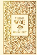 Kniha: Mrs. Dalloway (Virginia Woolf). Nikol Verlag, 2022 Kniha: Mrs. Dalloway (Virginia Woolf). Nikol Verlag, 2022