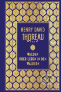Kniha: Walden: oder Leben in den Wäldern (Henry David Thoreau). Nikol Verlag, 2022 Kniha: Walden: oder Leben in den Wäldern (Henry David Thoreau). Nikol Verlag, 2022