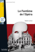 Kniha: Le Fantôme de l'Opéra A2 (Gaston Lerouxa). Max Hueber Verlag, 2021 Kniha: Le Fantôme de l'Opéra A2 (Gaston Lerouxa). Max Hueber Verlag, 2021