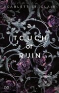 Kniha: A Touch of Ruin (Scarlett St. Clair). LYX, 2022 Kniha: A Touch of Ruin (Scarlett St. Clair). LYX, 2022