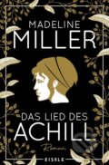 Kniha: Das Lied des Achill (Madeline Miller). Eisele, 2020 Kniha: Das Lied des Achill (Madeline Miller). Eisele, 2020