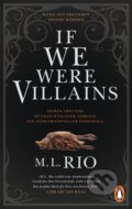 Kniha: If We Were Villains (M.L. Rio), 2023 Kniha: If We Were Villains (M.L. Rio), 2023