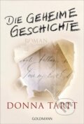 Die geheime Geschichte - Donna Tartt, Goldmann Verlag, 2017