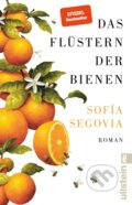 Kniha: Das Flüstern der Bienen (Sofía Segovia). Ullstein, 2022 Kniha: Das Flüstern der Bienen (Sofía Segovia). Ullstein, 2022