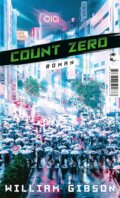 Kniha: Count Zero (William Gibson). Tropen, 2021 Kniha: Count Zero (William Gibson). Tropen, 2021