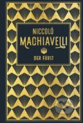 Kniha: Der Fürst (Niccolò Machiavelli). Nikol Verlag, 2018 Kniha: Der Fürst (Niccolò Machiavelli). Nikol Verlag, 2018
